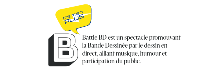 Battle BD est un spectacle promouvant la Bande Dessinée par le dessin en direct, alliant musique, humour et participation du public.